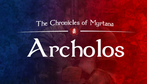 Обзор The Chronicles Of Myrtana: Archolos
