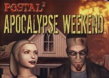 Игроклассика: обзор Postal 2: Apocalypse Weekend
